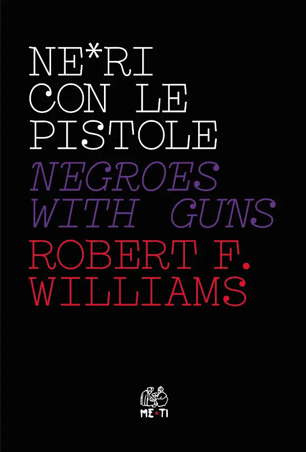 Copertina di Ne*ri con le pistole di Robert F. Williams